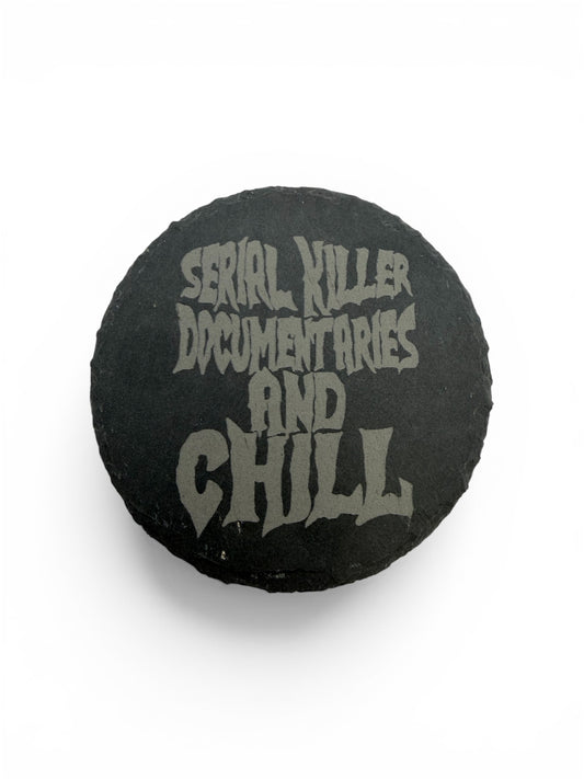 Serial Killer Documentaries and Chill Slate Coaster-Laser Engraved Rough Edge Stone Coaster | Horror Movie Inspired Gift | Rustic Drink Coaster