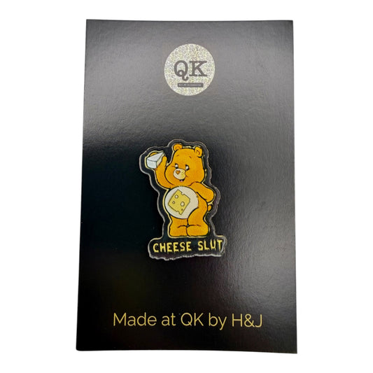 Cheese Slut Pin Badge