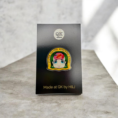Everything’s Fine Pin Badge
